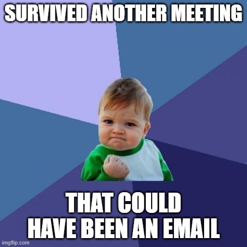 survived another meeting